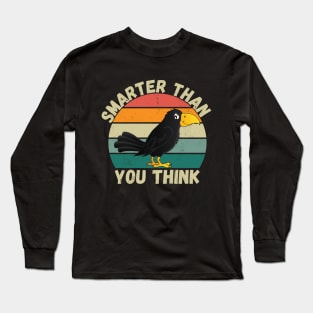 smarter than you think funny crow Long Sleeve T-Shirt